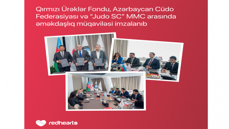 Regionlarda idmanın inkişafı üçün sosial tərəfdaşlıq: Qırmızı Ürəklər Fondu və Cüdo Federasiyası əməkdaşlığa başladı