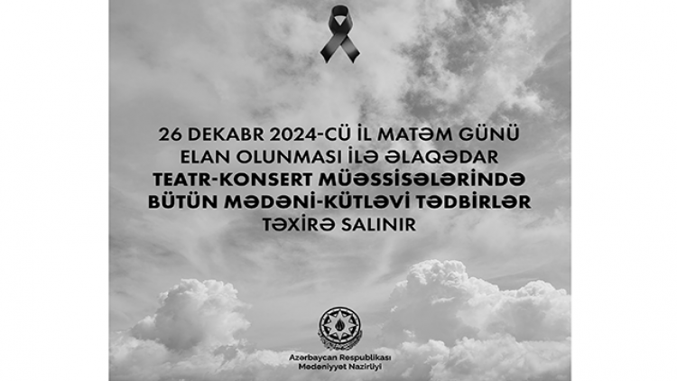 Matəm günü ilə bağlı mədəni-kütləvi tədbirlər təxirə salındı