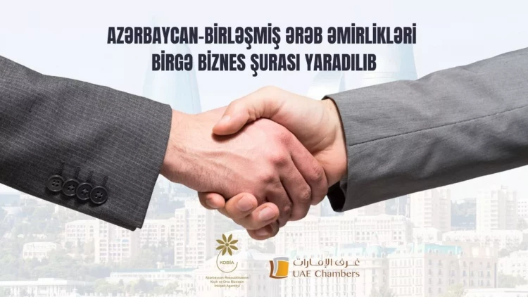 Azərbaycan və Birləşmiş Ərəb Əmirlikləri arasında Birgə Biznes Şurası yaradılıb