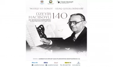 Uşaq Filarmoniyasında  Üzeyir Hacıbəylinin 140 illiyinə həsr olunmuş konsert keçiriləcək