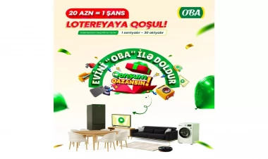 Lotereyada iştirak et, Evini “OBA” ilə doldur!