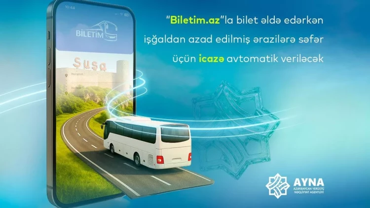 Biletlə azad olunmuş ərazilərə səfər edənlərə icazə avtomatik veriləcək