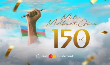 Milli Mətbuatın 150 illiyi münasibətilə “CineMastercard”dan hədiyyə!