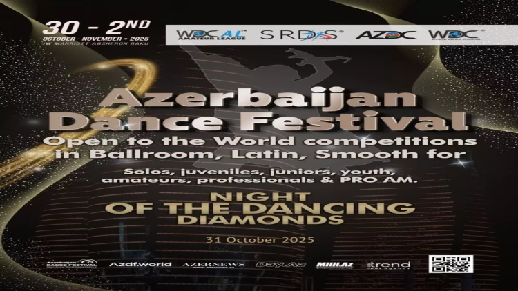 Azerbaijan Dance Festival 2025 - Bakı dünya rəqs mədəniyyətinin mərkəzinə çevriləcək - VİDEO