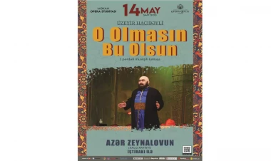 “O olmasın, bu olsun“ tamaşasını nümayişi olacaq - əsas rolda Azər Zeynalov