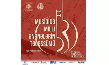 Gəncədə “Musiqidə milli ənənələrin təcəssümü” mövzusunda elmi-praktiki seminar keçiriləcək