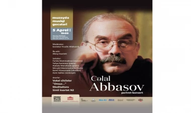 Cəlal Abbasovun yaradıcılığına həsr olunmuş portret-konsert keçiriləcək