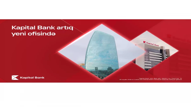 Kapital Bank-ın baş ofisi artıq yeni ünvanda