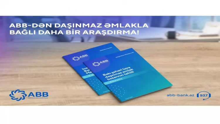 ABB daşınmaz əmlak bazarı ilə bağlı daha bir araşdırma yaydı!