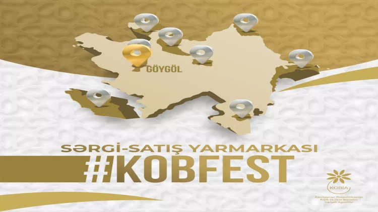 Ölkə regionlarında “KOB FEST” sərgi-satış yarmarkaları keçiriləcək