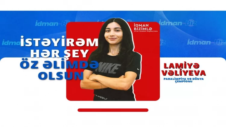 Lamiyə Vəliyeva: “Burdayamsa, xarakterim var” - VİDEO - FOTO
