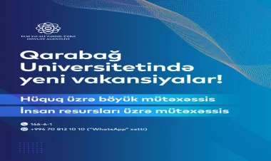 Qarabağ Universitetində yeni vakansiyalar elan olundu