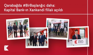 Qarabağda #Birbaşlanğıc daha:Kapital Bank-ın Xankəndi filialı açıldı
