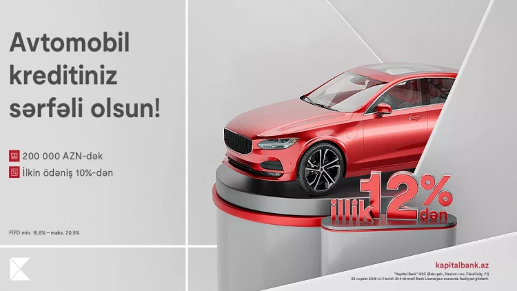 Kapital Bank-la avtomobil arzunuza çatmaq daha asandır