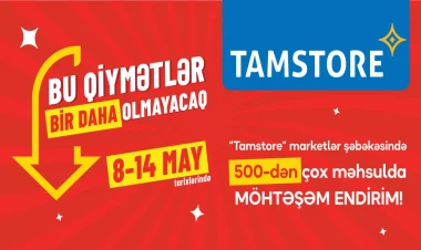 Tamstore marketlər şəbəkəsi “Bu qiymətlər bir daha olmayacaq” kampaniyasına start verib