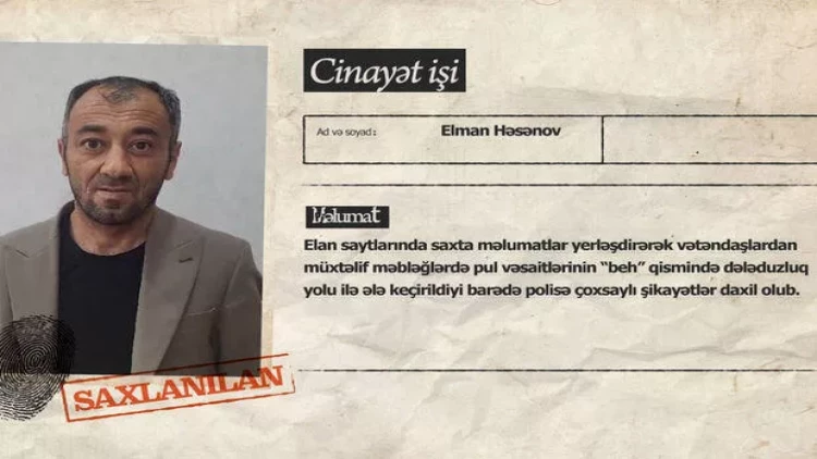 Elan saytlarında saxta məlumatlar yerləşdirərək vətəndaşlardan “beh” alan dələduz ələ keçdi