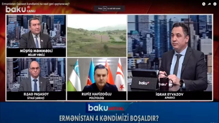 Nə Paşinyan, nə də erməni müxalifəti bölgədə sülhün olmasını istəmir – Rufiz Hafizoğlu