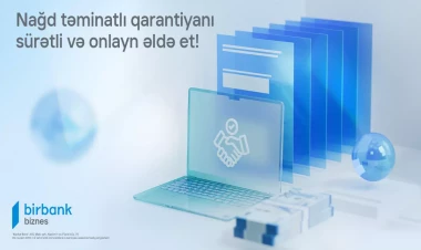 Birbank Biznes yeni “Nağd təminatlı qarantiya” məhsulunu təqdim edir