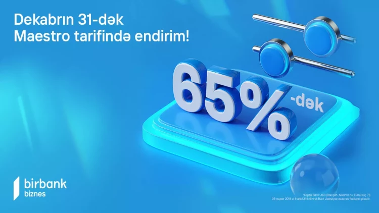 “Maestro” tarifi biznes sahiblərinə 65%-dək endirim imkanı yaradır