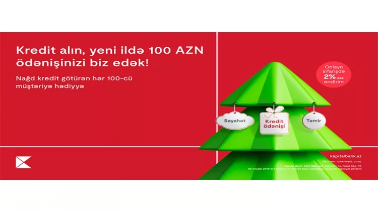 Kapital Bank-dan Yeni ilə özəl nağd kredit kampaniyası
