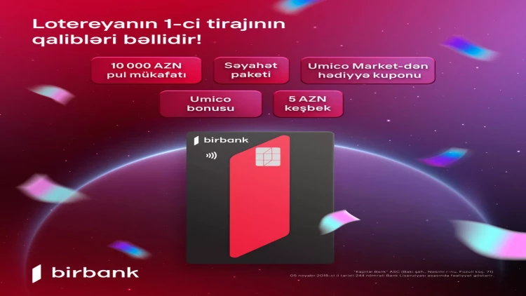 Birbank-ın “10 001 hədiyyə” lotereyasının 1-ci tirajı yekunlaşdı