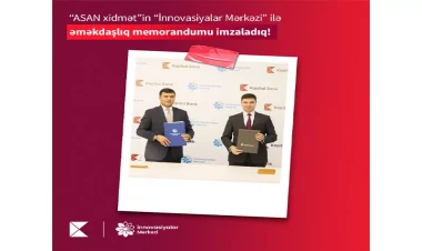 Kapital Bank və “ASAN xidmət”in “İnnovasiyalar Mərkəzi” arasında əməkdaşlıq memorandumu imzalandı - FOTO