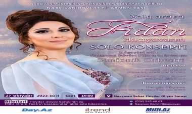 Xalq Artisti Fidan Hacıyeva Naxçıvanda solo konsert verəcək