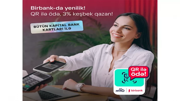 Birbank-ın yeni QR-kodla ödəniş üsulu 3% keşbek qazandırır