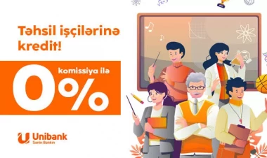 Unibank təhsil işçiləri üçün komissiyasız kredit kampaniyası keçirir
