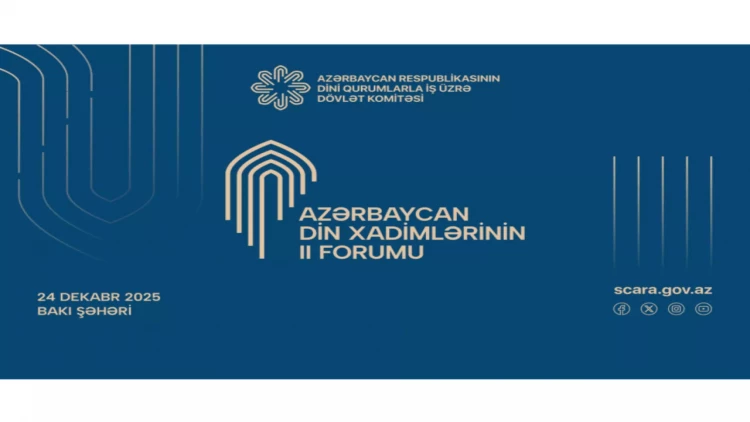 Bakıda Din Xadimlərinin II Forumu keçirilir