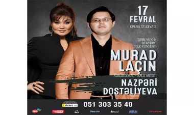 Murad Laçın “Şirin yuxun olaydım” konserti ilə çıxış edəcək – axşamın xüsusi qonağı Xalq artisti Nazpəri Dostəliyeva